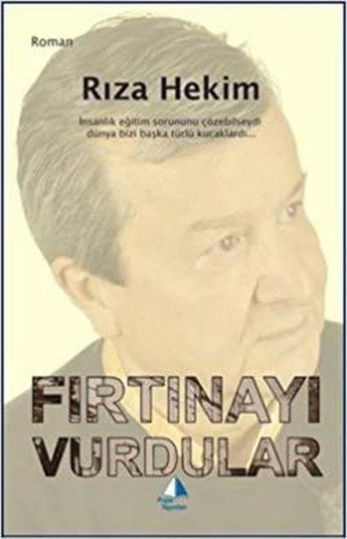 Fırtınayı Vurdular