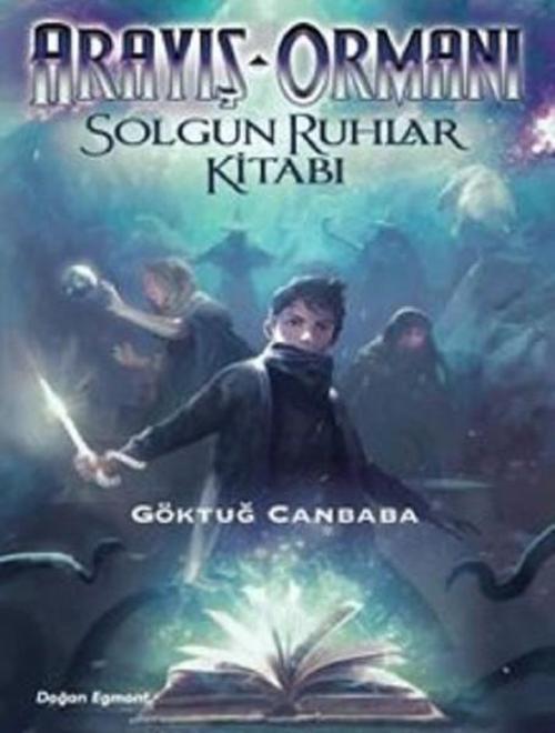 Arayış Ormanı 2-Solgun Ruhlar Kitabı
