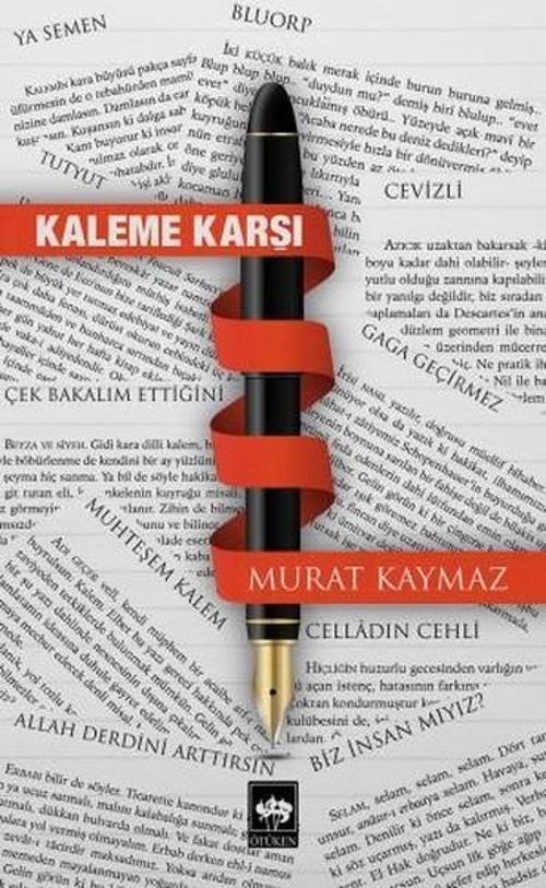 Ötüken Neşriyat Kaleme Karşı