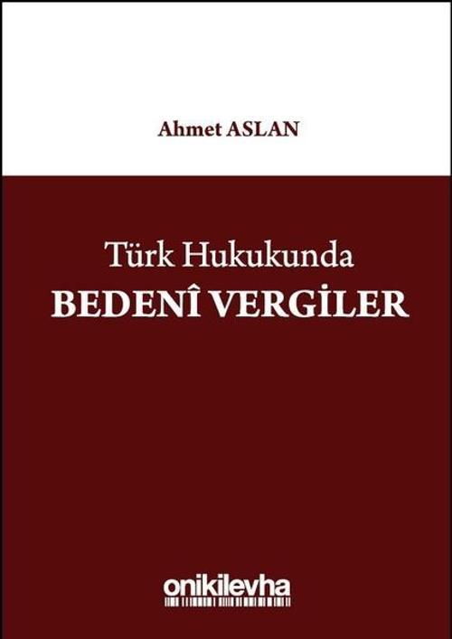 Türk Hukukunda Bedeni Vergiler