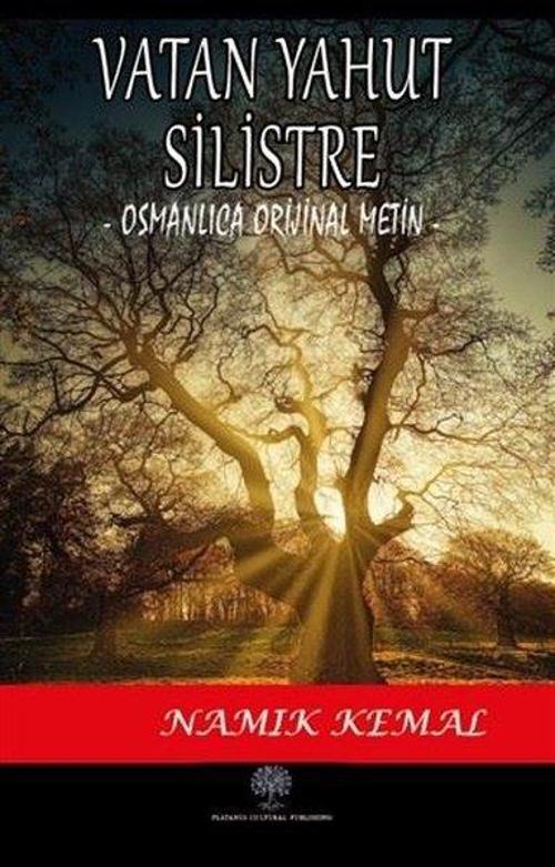 Vatan Yahut Silistre (Osmanlıca Orijinal Metin)