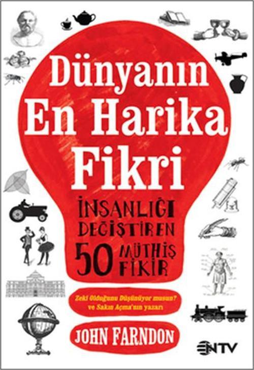 Dünyanın En Harika Fikri (İnsanlığı Değiştiren 50 Müthiş Fikir)