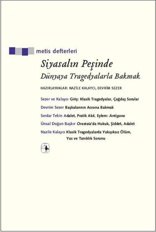 Siyasalın Peşinde Dünyaya Tragedyalarla Bakmak