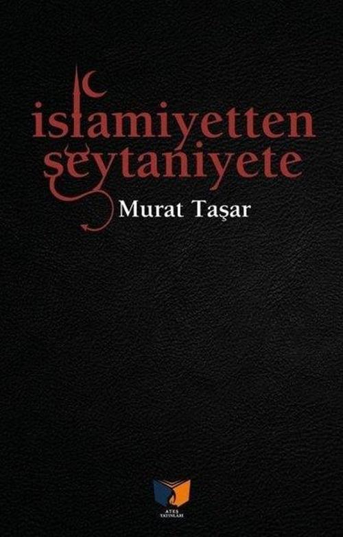 İslamiyetten Şeytaniyete