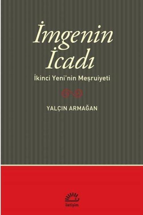 İmgenin İcadı: İkinci Yeni'nin Meşrutiyeti
