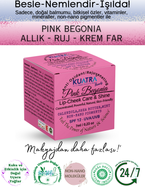 Pink Begonia Doğal İçerikli Nemlendirici - Antioksidan Işıltı Veren Balm (Ruj - Allık - Göz Farı) 7ml