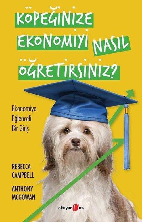 Köpeğinize Ekonomiyi Nasıl Öğretirsiniz? Ekonomiye Eğlenceli Bir Giriş
