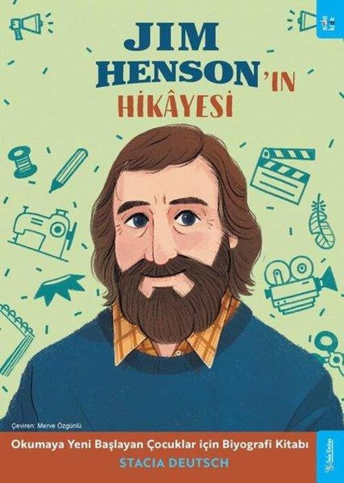 Jim Henson'ın Hikayesi - Okumaya Yeni Başlayan Çocuklar için Biyografi Kitabı