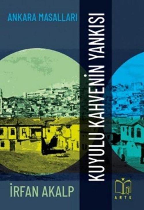 Kuyulu Kahvenin Yankısı - Ankara Masalları
