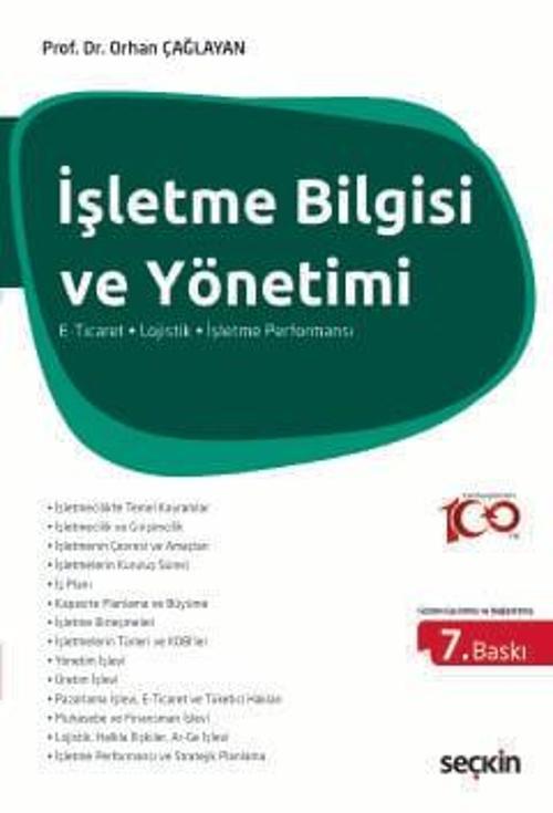 İşletme Bilgisi ve Yönetimi E - Ticaret : Lojistik : İşletme Performansı Prof. Dr. Orhan Çağlayan 7. Baskı, Haziran 2024