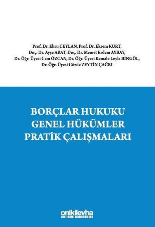 Borçlar Hukuku Genel Hükümler Pratik Çalışmaları