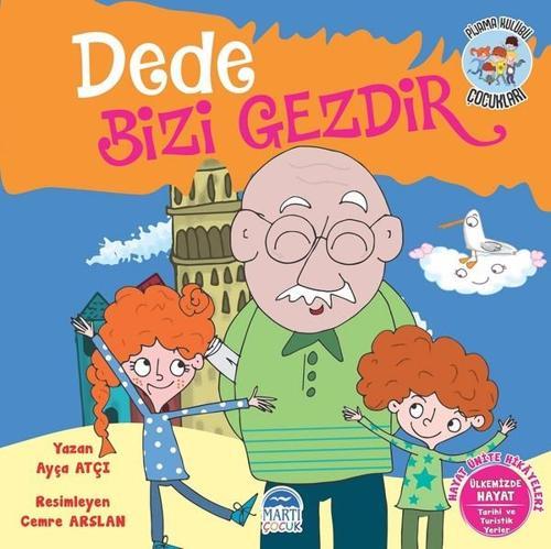 Dede Bizi Gezdir-Hayat Ünite Hikayeleri-Pijama Kulübü Çocukları