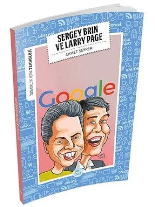Sergey Brin Ve Larry Page-İnsanlık İçin Teknoloji