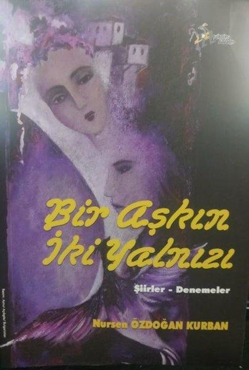 Bir Aşkın İki Yalnızı-Şiirler Denemeler