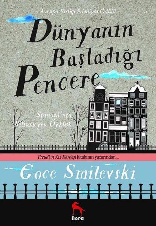 Dünyanın Başladığı Pencere-Spinoza'nın Bilinmeyen Öyküsü