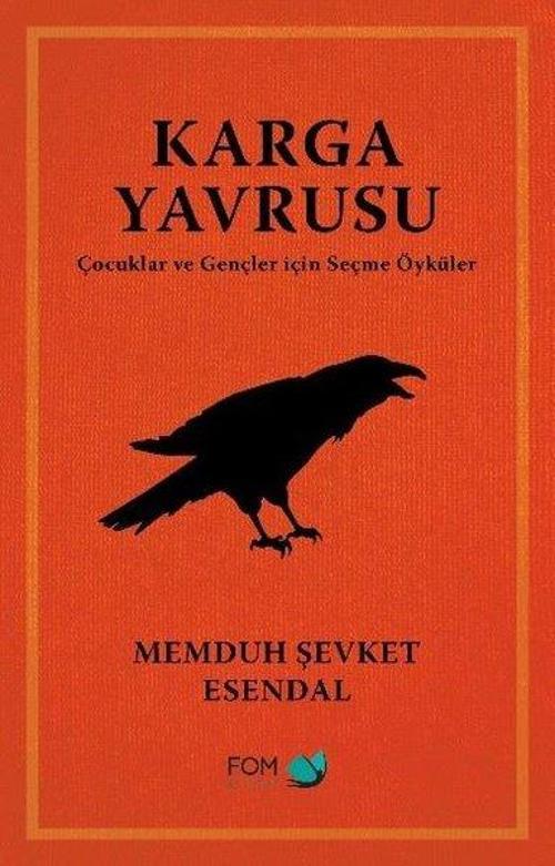 Karga Yavrusu - Çocuklar ve Gençler için Seçme Öyküler