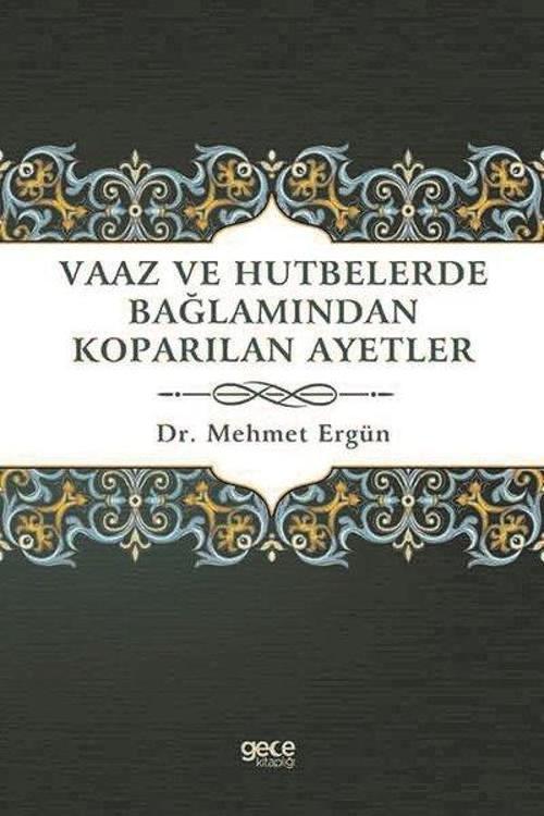 Vaaz ve Hutbelerde Bağlamından Koparılan Ayetler