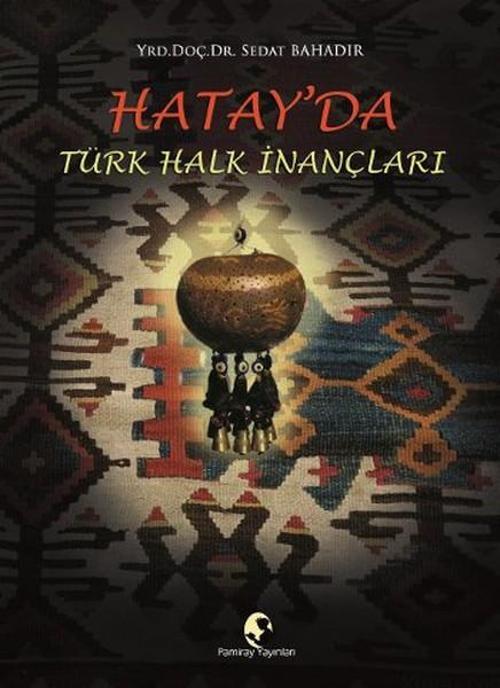 Hatay'da Türk Halk İnançları