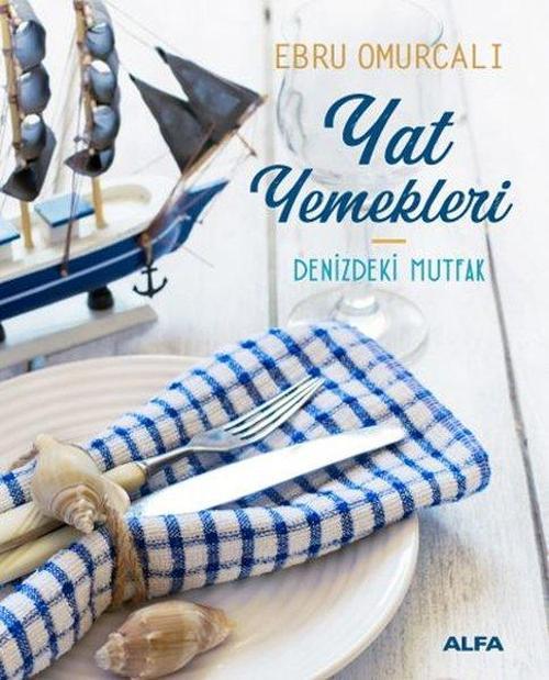 Yat Yemekleri - Denizdeki Mutfak