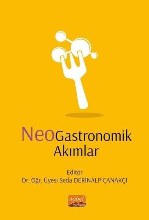 Nobel Bilimsel Eserler NeoGastronomik Akımlar