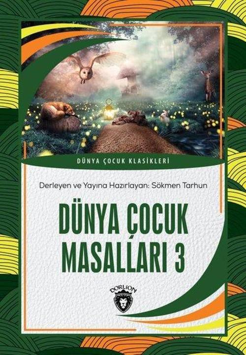 Dünya Çocuk Masalları 3 - Dünya Çocuk Klasikleri
