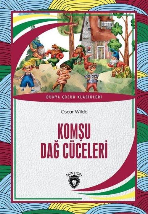 Komşu Dağ Cüceleri - Dünya Çocuk Klasikleri