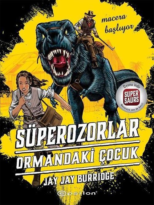 Süperozorlar 1-Ormandaki Çocuk