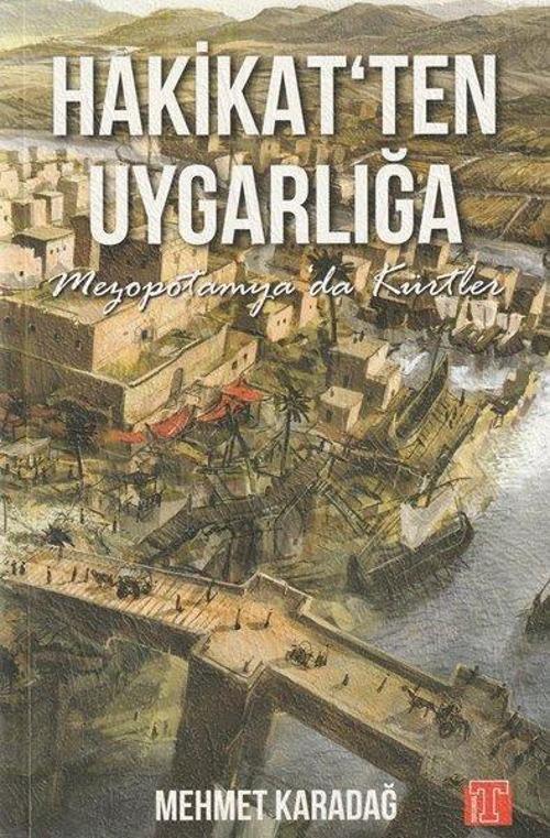 Hakikat'ten Uygarlığa - Mezopotamya'da Kürtler