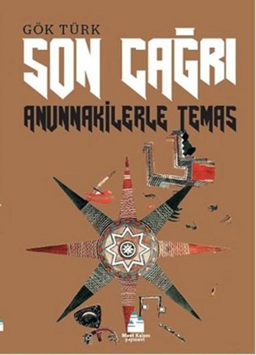 Son Çağrı - Anunnakilerle Temas