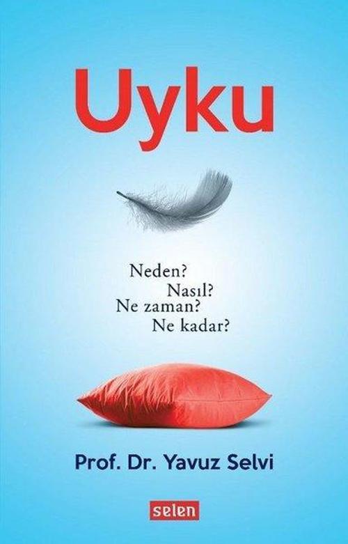 Uyku-Neden? Nasıl? Ne Zaman? Ne Kadar?