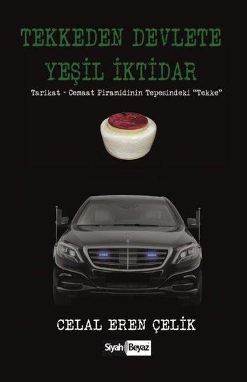 Tekkeden Devlete Yeşil İktidar