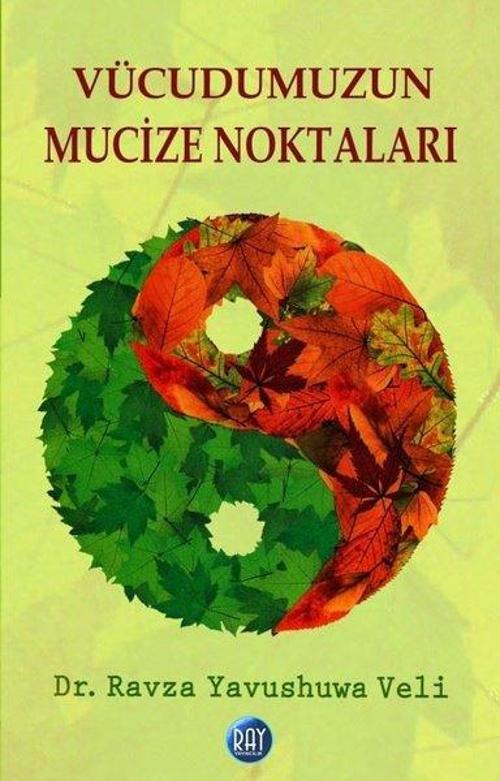 Vücudumuzun Mucize Noktaları