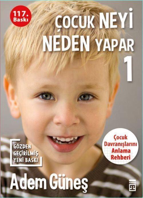 Çocuk Neyi Neden Yapar?