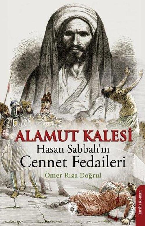 Alamut Kalesi: Hasan Sabbah'ın Cennet Fedaileri