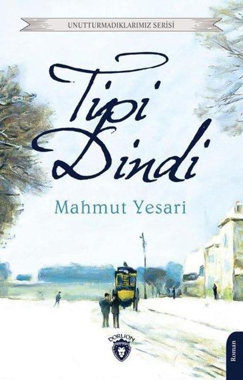 Tipi Dindi - Unutturmadıklarımız Serisi
