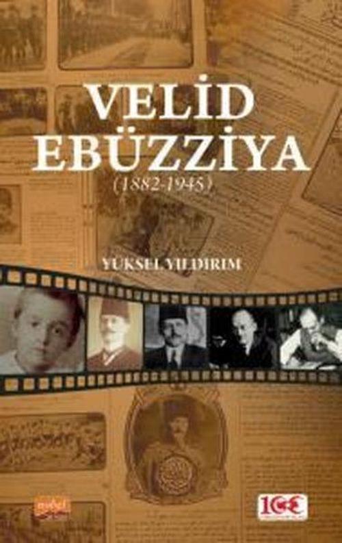 Velid Ebüzziya 1882-1945