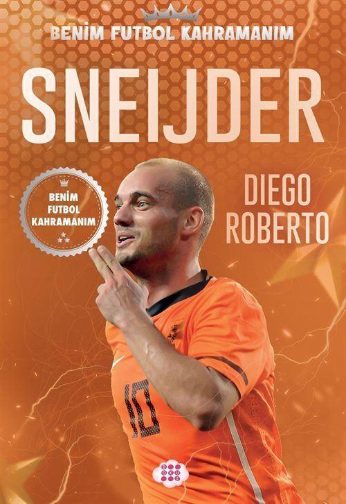 Sneıjder / Benim Futbol Kahramanım