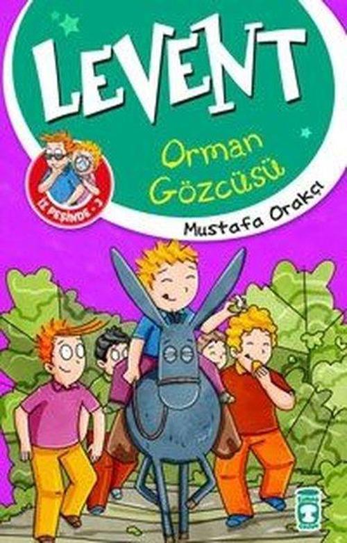 Levent İz Peşinde 3-Orman Gözcüsü