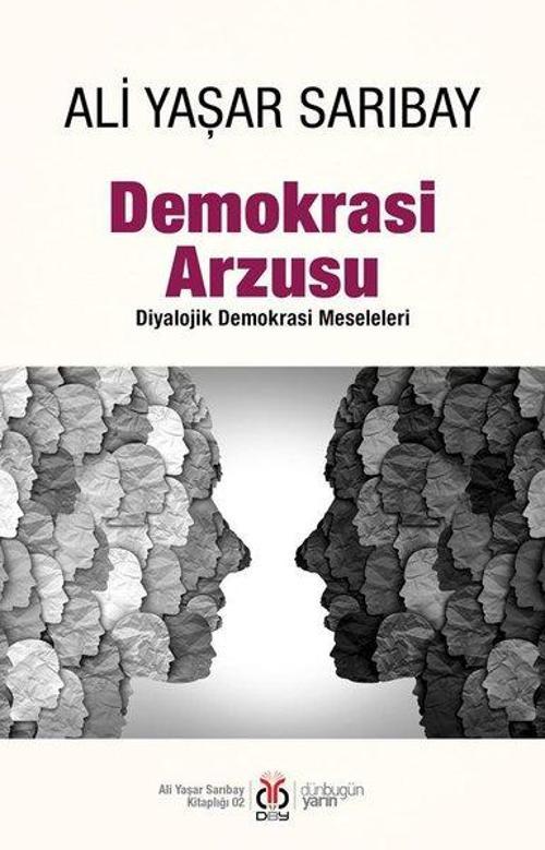 Demokrasi Arzusu - Diyalojik Demokrasi Meseleleri