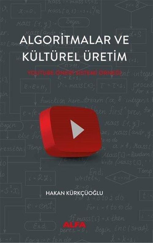 Algoritmalar ve Kültürel Üretim - Youtube Öneri Sistemi Örneği