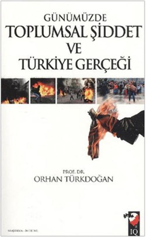 Günümüzde Toplumsal Şiddet ve Türkiye Gerçeği
