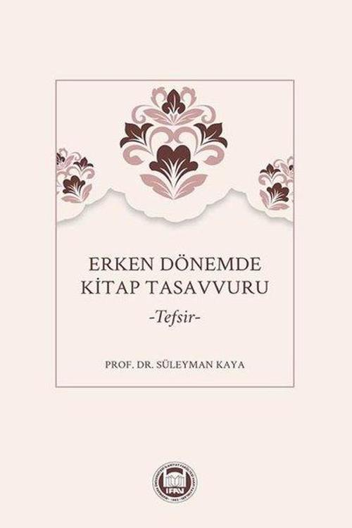 Erken Dönemde Kitap Tasavvuru - Tefsir