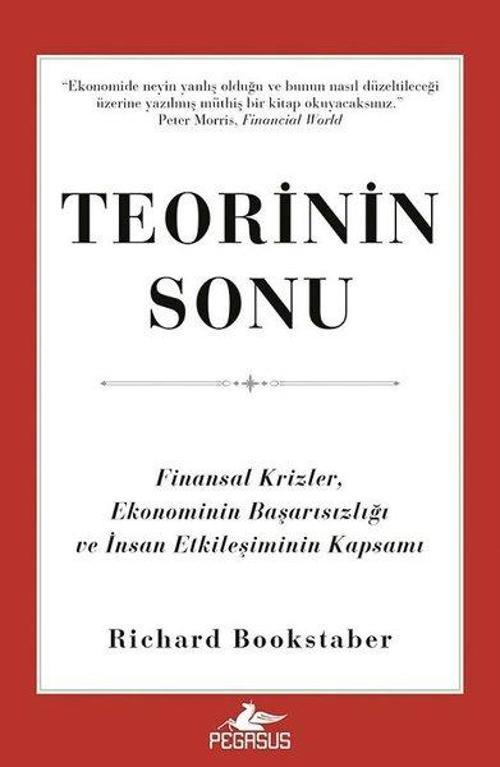 Teorinin Sonu: Finansal Krizler, Ekonominin Başarısızlığı ve İnsan Etkileşiminin Kapsamı