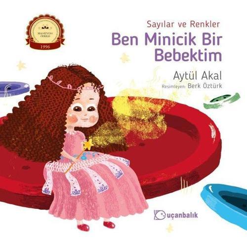 Sayılar ve Renkler-Ben Minicik Bir Bebektim 1