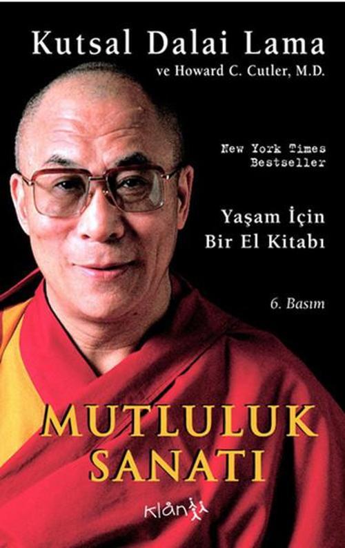 Mutluluk Sanatı - Yaşam için Bir El Kitabı