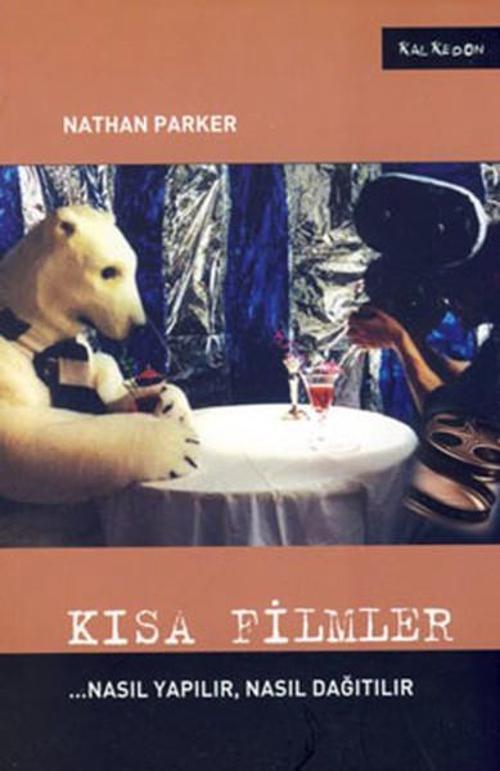 Kısa Filmler - Nasıl Yapılır Nasıl Dağıtılır