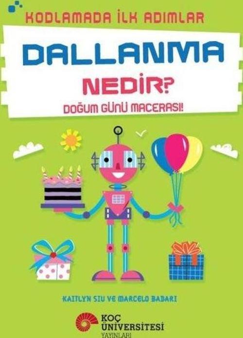 Dallanma Nedir? - Doğum Günü Macerası! - Kodlamada İlk Adımlar