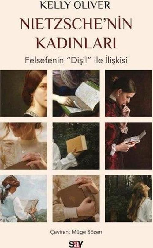 Nietzsche'nin Kadınları - Felsefenin Dişil İle İlişkisi