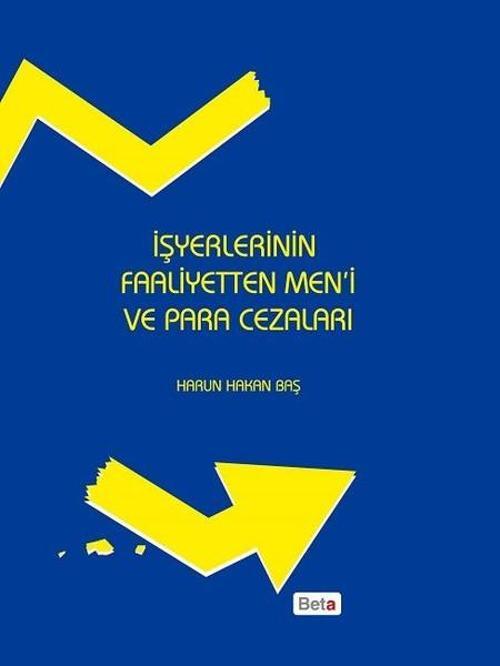 İşyerlerinin Faaliyetten Meni ve Para Cezaları