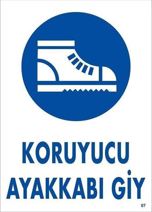 Uyarı Levhası Koruyucu Ayakkabı Giy "7"